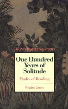 Masterwork Studies Series - 100 Years of Solitude (Masterwork Studies Series) - Book #70 of the Twayne's Masterwork Studies