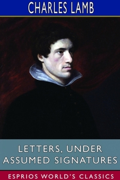 Paperback Letters, Under Assumed Signatures (Esprios Classics) Book