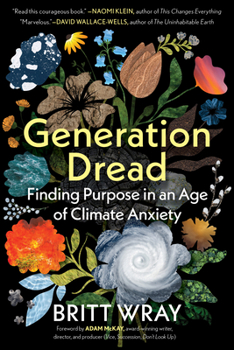 Paperback Generation Dread: Finding Purpose in an Age of Climate Anxiety Book