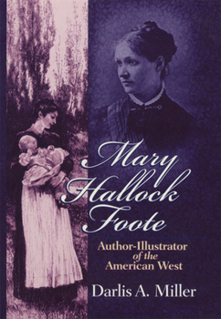 Hardcover Mary Hallock Foote: Author-Illustrator of the American West Volume 19 Book