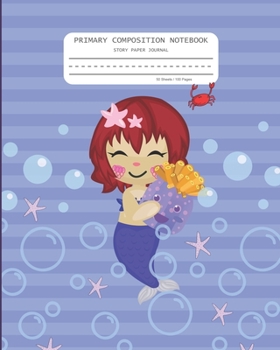 Primary Composition Notebook: MERMAID! Handwriting Practice Dotted Midline Notebook with Picture Space | Grade K-2 | 100 Lined Story Pages | School ... for Learning Handwriting | Kindergarten Gift