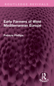 Paperback Early Farmers of West Mediterranean Europe Book