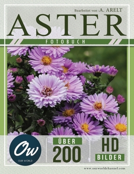 Aster: Fotobuch - Über 200 HD-Bilder (German Edition)