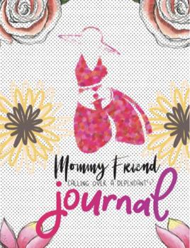 Paperback Mommy Friend: Journal Book