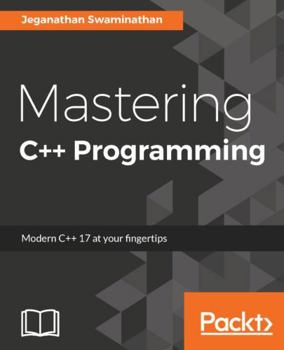 Paperback Mastering C++ Programming: Modern C++ 17 at your fingertips Book