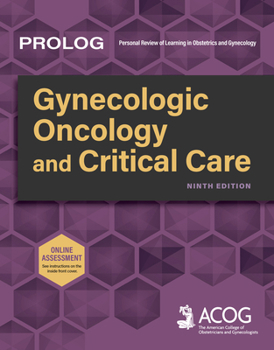 PROLOG: Gynecologic Oncology and Critical Care, Ninth Edition
