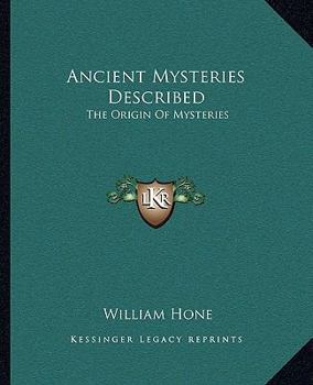 Paperback Ancient Mysteries Described: The Origin Of Mysteries Book