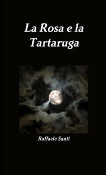 Paperback La Rosa e la Tartaruga [Italian] Book