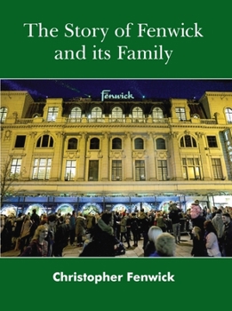 Hardcover The Story of Fenwick and Its Family Book