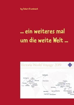... ein weiteres mal um die weite Welt ... (German Edition)