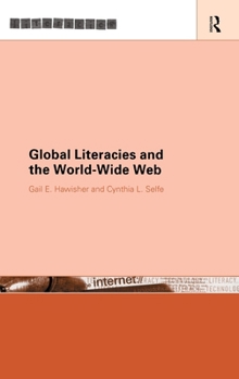 Hardcover Global Literacies and the World Wide Web Book