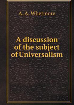 Paperback A discussion of the subject of Universalism Book