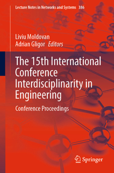 The 15th International Conference Interdisciplinarity in Engineering: Conference Proceedings