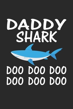 Paperback daddy shark oooo ooo ooo ooo ooo: Cute Lined Journal, Diary Or Notebook. 120 Story Paper Pages. 6 in x 9 in Cover. Book