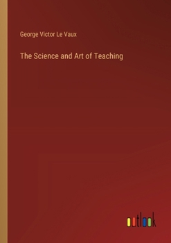 Paperback The Science and Art of Teaching Book