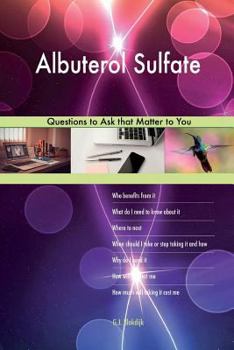 Paperback Albuterol Sulfate 497 Questions to Ask that Matter to You Book