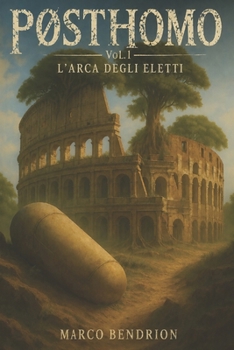 Paperback PostHomo: Vol.1 L'Arca degli Eletti (Italian Edition) [Italian] Book