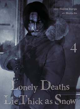 Paperback Lonely Deaths Lie Thick as Snow 4 Book