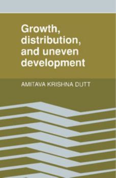 Paperback Growth, Distribution and Uneven Development Book