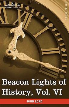 Paperback Beacon Lights of History, Vol. VI: Renaissance and Reformation (in 15 Volumes) Book