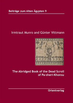 The Abridged Book of the Dead Scroll of Pa-Sheri-Khonsu
