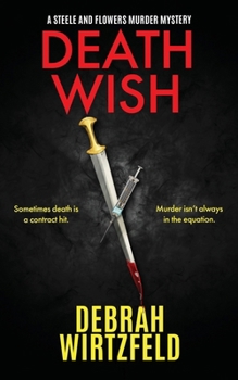 Death Wish (Steele and Flowers Murder Mysteries)