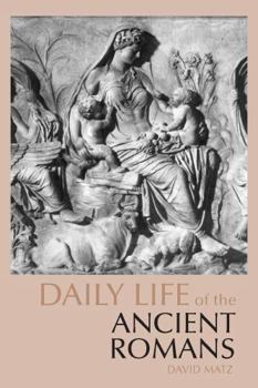 Paperback Daily Life of the Ancient Romans Book