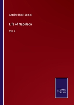 Paperback Life of Napoleon: Vol. 2 Book