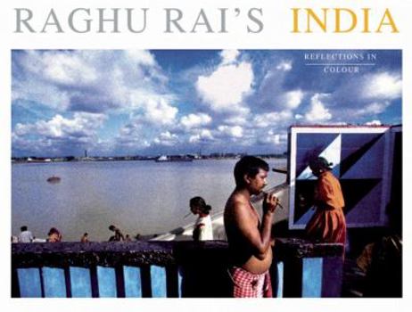 Hardcover Raghu Rai's India: Reflections in Colour Book