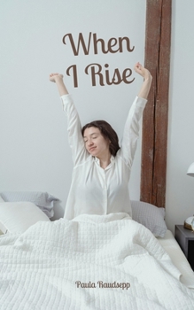 Paperback When I Rise Book