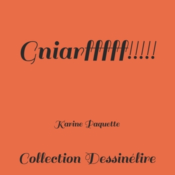Paperback Gniarfffff!!!!! [French] Book