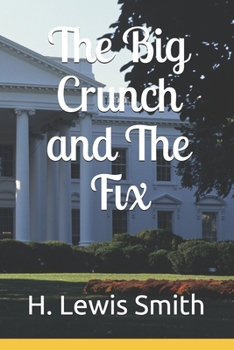 Paperback The Big Crunch and The Fix Book