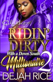 Paperback Ridin' Dirty With A Down South Millionaire 2: An Urban Romance Novel Book