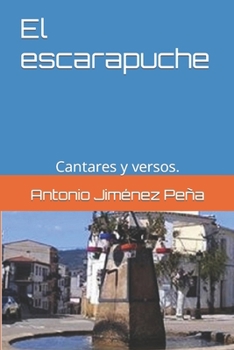 Paperback El escarapuche: Cantares y versos. [Spanish] Book