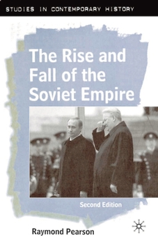 Paperback The Rise and Fall of the Soviet Empire Book