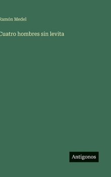 Hardcover Cuatro hombres sin levita [Spanish] Book