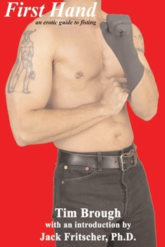 Paperback First Hand: An Erotic Guide to Fisting Book