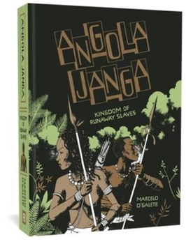 Hardcover Angola Janga: Kingdom of Runaway Slaves Book