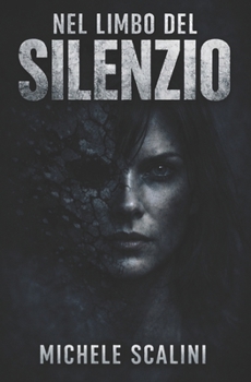 Nel limbo del silenzio (Donne coraggiose) (Italian Edition)