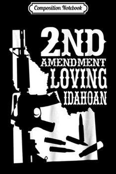 Composition Notebook: 2nd Amendment Loving Idaho AR-15 Gun  Journal/Notebook Blank Lined Ruled 6x9 100 Pages