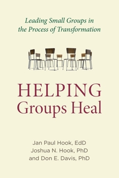 Paperback Helping Groups Heal: Leading Groups in the Process of Transformation Book