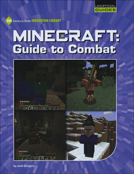 Minecraft: Guide to Combat - Book  of the Unofficial Guides