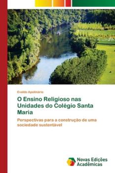 Paperback O Ensino Religioso nas Unidades do Colégio Santa Maria [Portuguese] Book