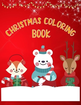 Christmas Coloring Book: Christmas Coloring Book 50 Pages 8.5"x 11"