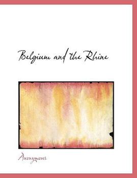 Paperback Belgium and the Rhine [Large Print] Book