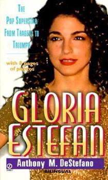 Mass Market Paperback Gloria Estefan: The Pop Superstar from Tragedy to Triumph Book