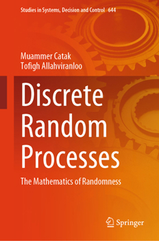 Hardcover Discrete Random Processes: The Mathematics of Randomness Book