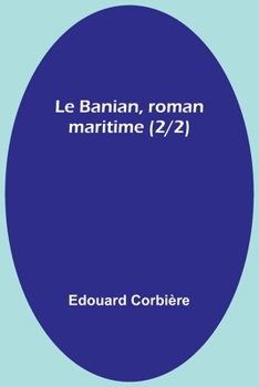 Paperback Le Banian, roman maritime (2/2) Book