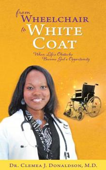 Paperback From Wheelchair To White Coat Book