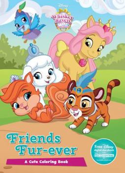 Paperback Disney Whisker Haven: Friends Fur-Ever (Color It!) (Whisker Haven: Tales with The Palace Pets) Book
